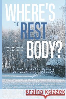 Where's the Rest of the Body? Ron Finch 9781790457939 Independently Published - książka