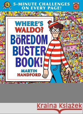 Where's Waldo? the Boredom Buster Book: 5-Minute Challenges Handford, Martin 9781536211450 Candlewick Press (MA) - książka