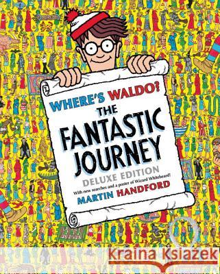 Where's Waldo? the Fantastic Journey: Deluxe Edition Martin Handford Martin Handford 9780763645281 Candlewick Press (MA) - książka