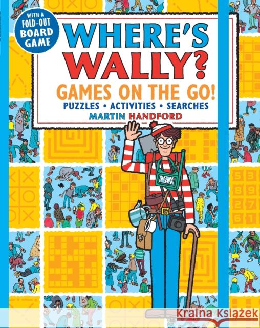 Where's Wally? Games on the Go! Puzzles, Activities & Searches Handford, Martin 9781406381184 Walker Books - książka