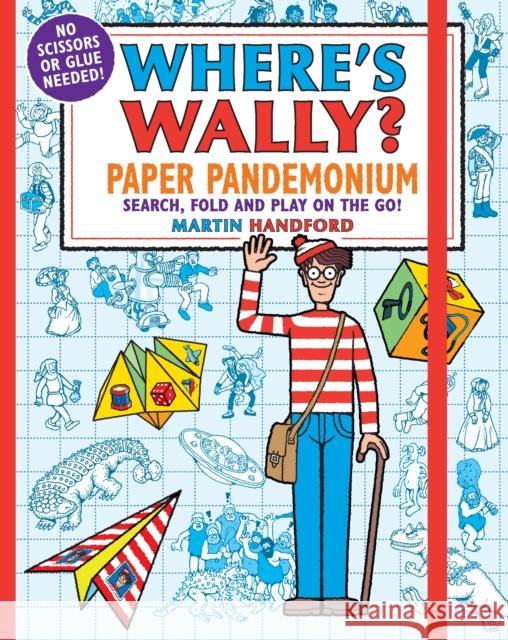 Where's Wally? Paper Pandemonium: Search, fold and play on the go! Martin Handford 9781406391046 Walker Books Ltd - książka