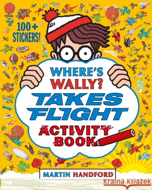 Where's Wally? Takes Flight: Activity Book Handford, Martin 9781406370607 Walker Books Ltd - książka