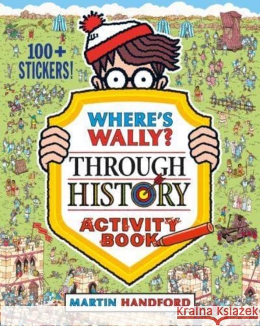 Where's Wally? Through History: Activity Book Martin Handford 9781529503159 Walker Books Ltd - książka