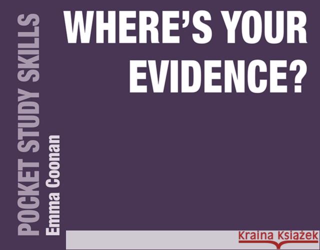 Where's Your Evidence? Emma Coonan 9781352009620 Bloomsbury Publishing PLC - książka