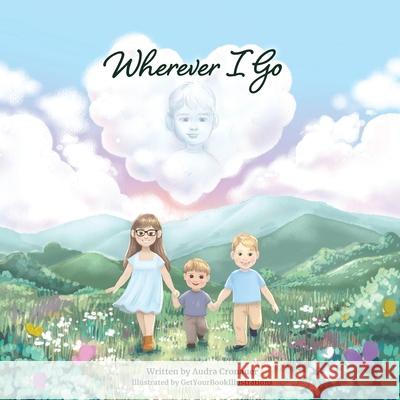 Wherever I Go Audra Cronauer 9781736429020 Audra Elaine Cronauer - książka