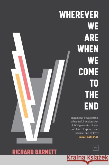 Wherever We Are When We Come to the End Richard Barnett 9781912436583 Valley Press - książka