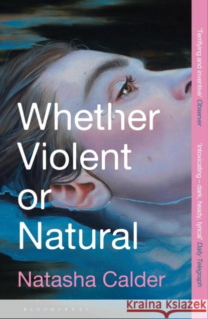 Whether Violent or Natural Calder Natasha Calder 9781526653703 Bloomsbury Publishing (UK) - książka