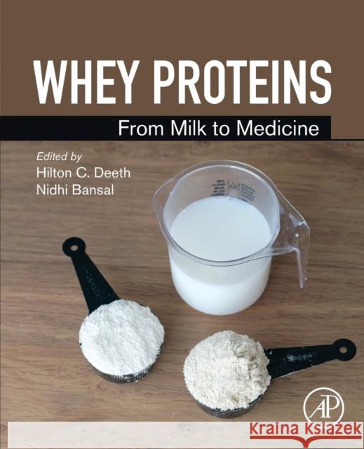 Whey Proteins: From Milk to Medicine Hilton C. Deeth Nidhi Bansal 9780128121245 Academic Press - książka