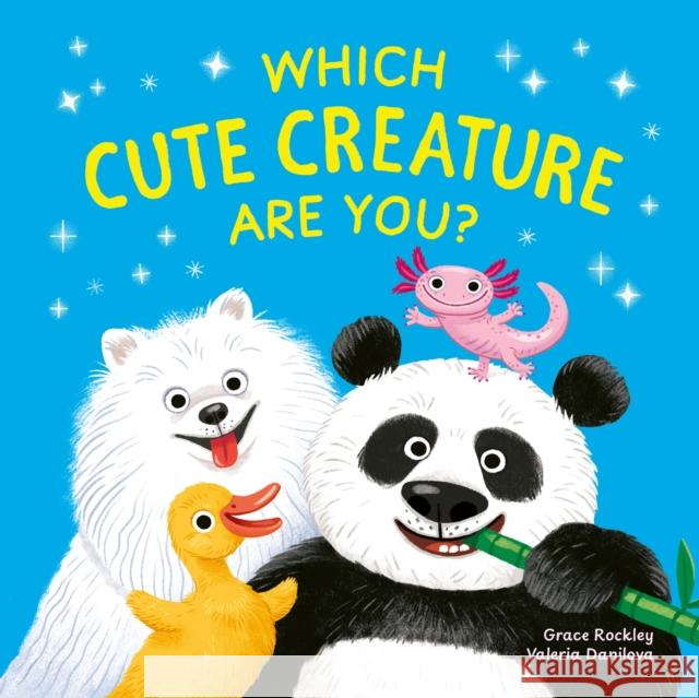 Which Cute Creature Are You? Grace Rockley 9781804539491 Hachette Children's Group - książka