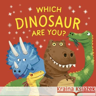 Which Dinosaur Are You? Grace Rockley Valeria Danilova 9781839553158 Welbeck Children's Books - książka