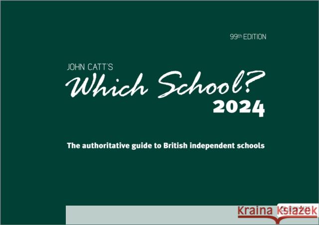 Which School? 2024: The authoritative guide to British independent schools Phoebe Whybray 9781036005313 Hodder Education - książka