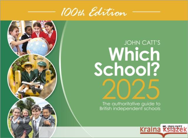 Which School? 2025: The authoritative guide to British independent schools Phoebe Whybray 9781036011345 Hodder Education - książka