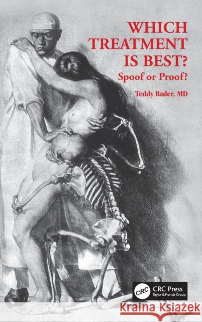 Which Treatment Is Best? Spoof or Proof? Teddy (University of Oklahoma,USA) Bader 9781032348346 Taylor & Francis Ltd - książka