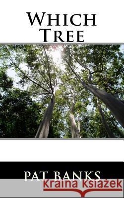 Which Tree Pat Banks 9781723522611 Createspace Independent Publishing Platform - książka