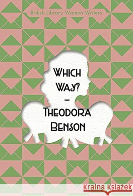 Which Way? Theodora Benson 9780712353984 British Library Publishing - książka