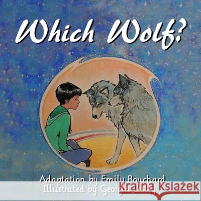 Which Wolf? Emily Bouchard Georgia Lesley 9781952106590 Redwood Publishing, LLC - książka