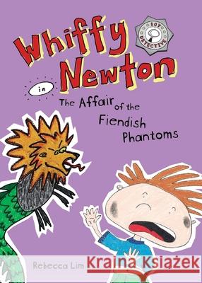 Whiffy Newton in The Affair of the Fiendish Phantoms Rebecca Lim 9780648468684 High Street Publishing Company - książka