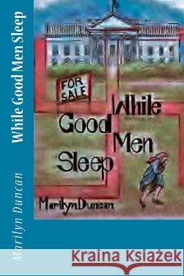 While Good Men Sleep Marilyn Duncan 9781492823162 Createspace - książka