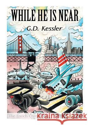 While He Is Near G D Kessler 9781483412603 Lulu Publishing Services - książka