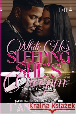 While He's Sleeping She's Creepin' T'Ann Marie 9798794316087 Independently Published - książka