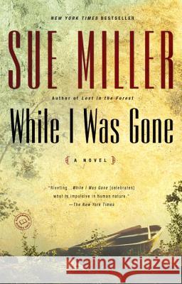 While I Was Gone Sue Miller 9780345443281 Ballantine Books - książka