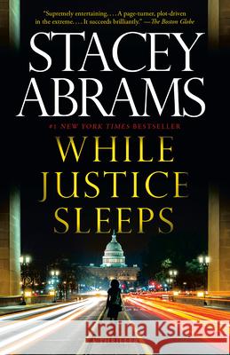 While Justice Sleeps: A Thriller Abrams, Stacey 9780593310939 Anchor Books - książka