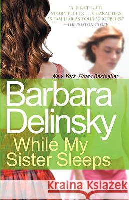 While My Sister Sleeps Barbara Delinsky 9780767928953 Anchor Books - książka