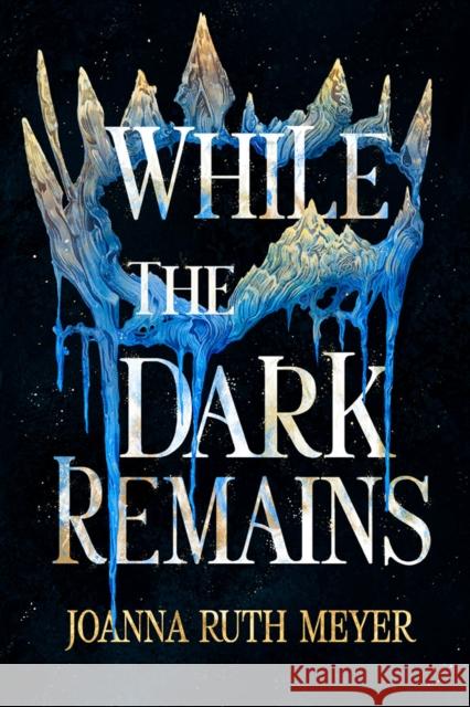 While the Dark Remains Joanna Ruth Meyer 9781662530692 47north - książka