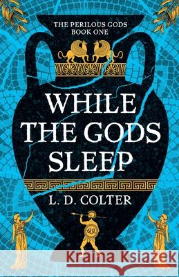 While the Gods Sleep L. D. Colter 9781837867110 Solaris Nova - książka