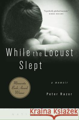 While the Locust Slept: A Memoir Peter Razor 9780873514392 Minnesota Historical Society Press - książka