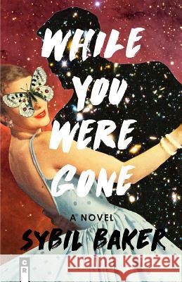 While You Were Gone Baker Sybil 9781936196586 C&r Press - książka