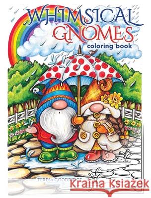 Whimsical Gnomes Coloring Book Teresa Goodridge 9780486852515 Dover Publications - książka