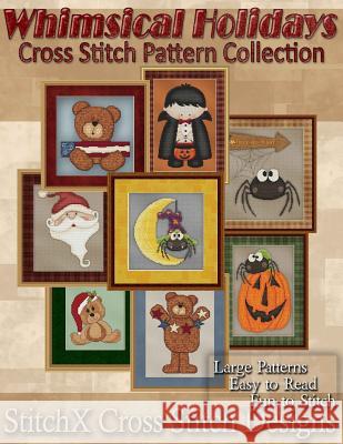 Whimsical Holiday Cross Stitch Pattern Collection Tracy Warrington Stitchx 9781500346621 Createspace - książka