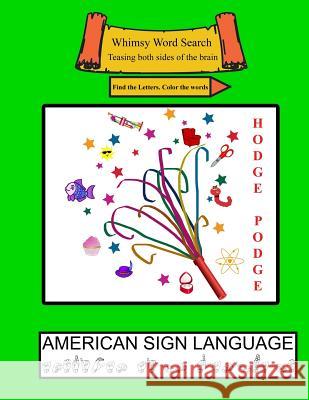 Whimsy Word Search Coloring Books, Hodge Podge, ASL Claire Mestepey 9781729259399 Independently Published - książka