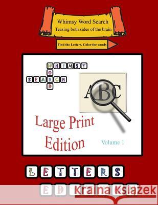 Whimsy Word Search: Large Print Edition, Volume 1 Claire Theriot Mestepey 9781974165926 Createspace Independent Publishing Platform - książka