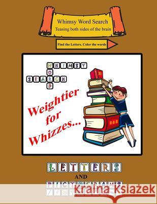 Whimsy Word Search: Weightier for Wizzes Claire Mestepey 9781981462636 Createspace Independent Publishing Platform - książka