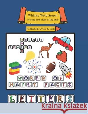 Whimsy Word Search: World of Daily Facts, Letters Edition Claire Mestepey 9781979310697 Createspace Independent Publishing Platform - książka