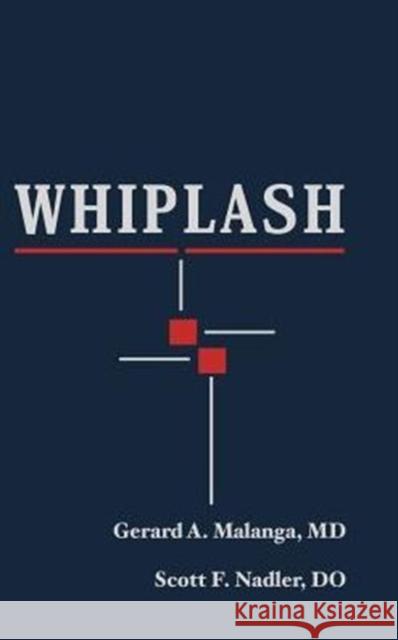 Whiplash Gerard A. Malanga Scott Nadler 9781560534389 ELSEVIER HEALTH SCIENCES - książka