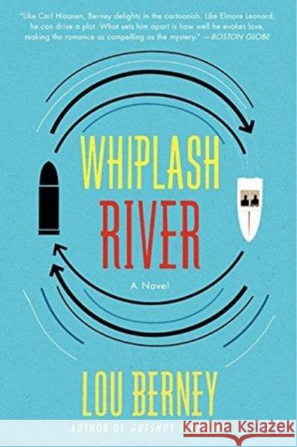Whiplash River: A Novel Lou Berney 9780062115287 HarperCollins Publishers Inc - książka