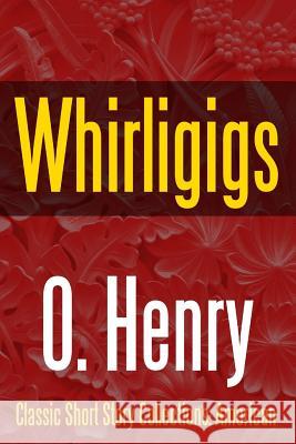 Whirligigs O. Henry 9781387075621 Lulu.com - książka
