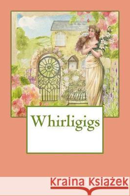 Whirligigs O. Henry 9781974516070 Createspace Independent Publishing Platform - książka