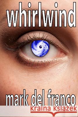 Whirlwind Mark De 9781495913303 Createspace - książka