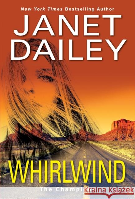 Whirlwind: A Thrilling Novel of Western Romantic Suspense Janet Dailey 9781420150940 Zebra - książka