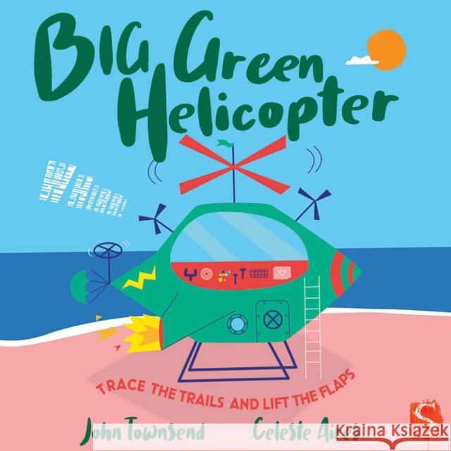 Whirrr! Big Green Helicopter John Townsend 9781913337872 Salariya Book Company Ltd - książka