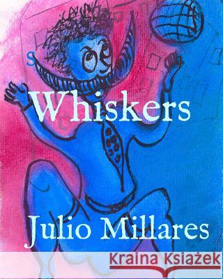 Whiskers Julio Millares 9781099207716 Independently Published - książka