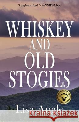 Whiskey and Old Stogies Lisa Angle 9781737047407 Humpback Books - książka