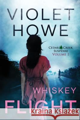 Whiskey Flight Violet Howe 9781732726918 Charbar Productions LLC - książka