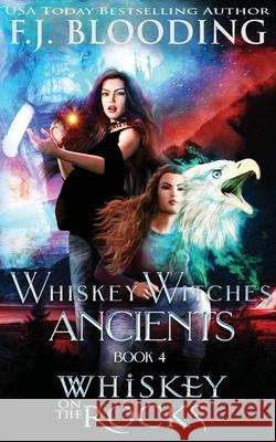 Whiskey On the Rocks F. J. Blooding 9781947790216 Whistling Book Press - książka