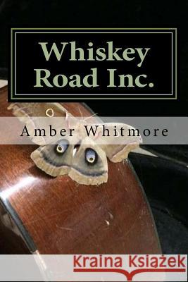 Whiskey Road Inc.: Song Lyrics for Fiirst CD of Short Stack Lacey Amber Whitmore 9781983862731 Createspace Independent Publishing Platform - książka