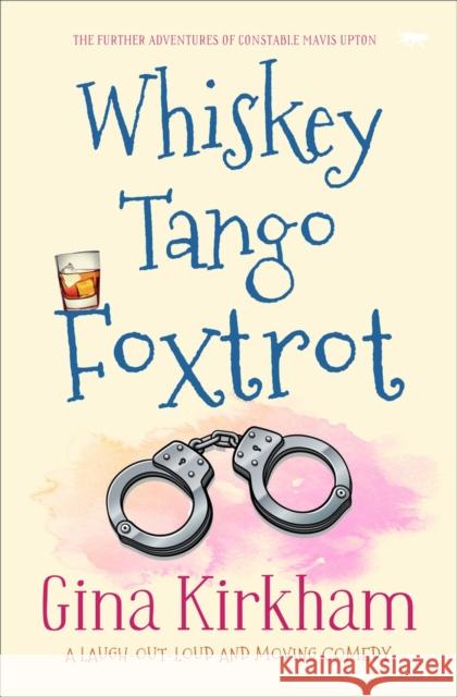 Whiskey Tango Foxtrot Kirkham, Gina 9781914614248 Bloodhound Books - książka